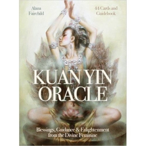 KWAN YIN ORACLE BY ALANA FAIRCHILD